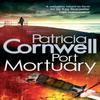 Port Mortuary by Patricia Cornwell Paperback Book 9780751543926