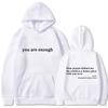 2025 Trend You're Enough Hoodies Men's and Women's Hoodies Retro Hoodies Street Hip Hop Unisex Hot Selling Women's Hoodies Top