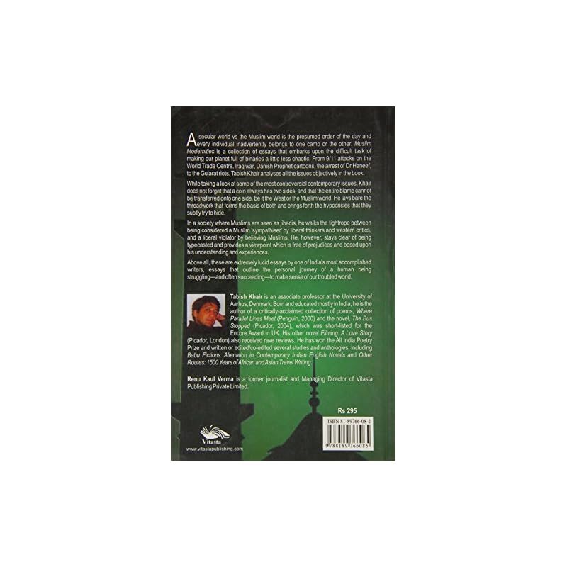 Muslim Modernities: Tabish Khair's Essays on Moderation and Mayhem