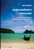 Книга Familjenojen I Thailand : De Basta Utflyktsmalen I De Popularaste Turistorterna I Thailand