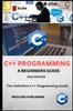 The C++ Programming : C++ Programming Language for Beginners. : 7 Book