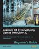 Книга Learning C# by Developing Games with Unity 3D Beginner's Guide