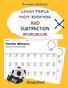 The Learn Triple Digit Addition and Subtraction Workbook - Primary School - Kingschool Book