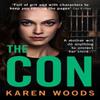 The Con by Karen Woods Paperback Book 9780008592103