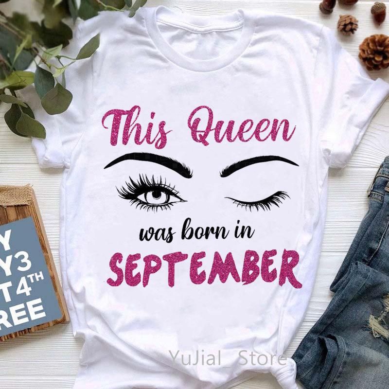 This Queen Was Born In May July Graphic Print Tshirts Femme Makeup Eyelashes T Shirt Female Summer Fashion Tee