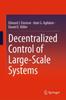 The Decentralized Control of Large-Scale Systems Book