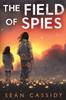 Книга The Field Of Spies by Sean Cassidy - Paperback