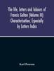 Книга The Life, Letters And Labours Of Francis Galton (Volume Iii) Characterisation, Especially By Letters Index
