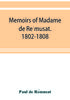 Книга Memoirs Of Madame De Remusat 1802 1808 by Paul De Re??musat - Paperback