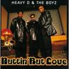 CD ТЯЖЕЛЫЙ D. THE BOYZ Nuttin But Love UPTD10998 MCA Records 1994 США Рэп Хип-Хоп R&B Б/у