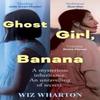 Девочка-призрак Банана от Wiz Wharton Книга в мягкой обложке 9781399700375