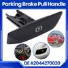 For Mercedes Benz C E GLK CLS Class Car Handbrake Parking Hand Brake Release Pull Handle OE# A2044270020 Car Replacement