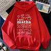 Новая Мужская Худи Matematicas с Капюшоном Свободная Толстовка с Графическим Принтом I Love Math для Учителя Математики Студента Уличная Одежда Подарок