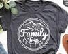 Family Trip Shirt, Matching Family Tshirt, Family Adventure Shirt, Camping Shirts, Family Mountain T-Shirt, Family Vacation Shirt