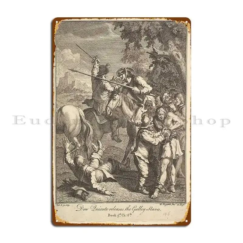 Don Quixote Frees The Galley Slaves Metal Plaque Mural Pub Wall Cave Iron Wall Plaque Tin Sign Poster