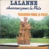 7inch Record FRANCIS LALANNE - Chansons Pour La Paix 6210104 Les 3 Oranges B 1982 France Pop Used