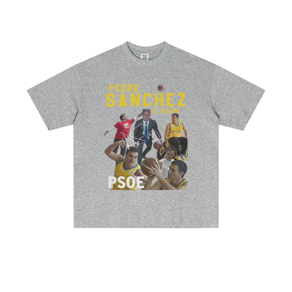 Pedro Sanchez Spain PSOE Funny Meme Tshirt Men Women Casual Vintage Cotton T Shirt Male Fashion Oversized Short Sleeve Tshirts