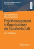 Книга Projektmanagement In Organisationen Der Sozialwirtschaft : Eine Einfuhrung
