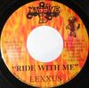 7-дюймовая пластинка LEXXUS - Ride With Me MAS170 Massive B US Регги, Ска и Даб Б/У
