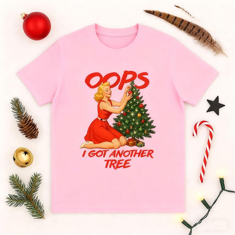 Oops I Got Another Tree TShirt Funny Christmas Graphic Tee for Women Vintage Christmas Shirt Holiday Graphic Tshirt Funny Tops