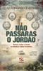 The Nao Passaras O Jordao Book