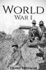 Книга World War 1 : A History From Beginning To End Booklet
