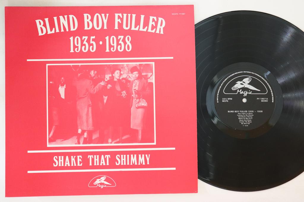 LP Record BLIND BOY FULLER  1935  1938 Shake That Shimmy PY1807 MAGPIE 1979 UK Blues Used