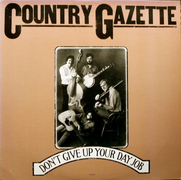 Виниловая пластинка COUNTRY GAZETTE - Don't Give Up Your Day Job LN10222 LIBERTY 1984 US Кантри Б/у