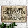 1pc, "Life Is Like Toilet Paper. Sarcastic Text Sign, Humorous Text Art Sign, Man Cave, Funny Gifts, Buyer's Products