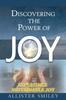 Книга Discovering the Power of Joy : Experience Sustainable Joy