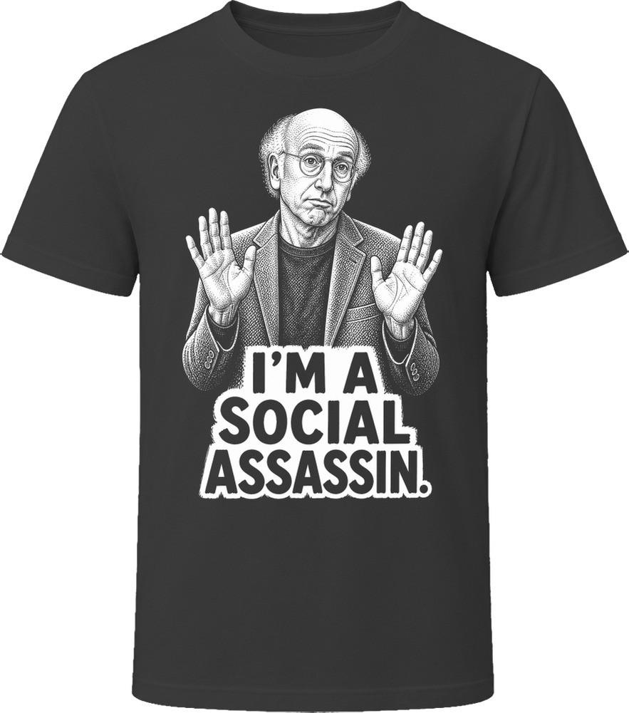 Larry David A Social Assassin Funny TV Quote T Shirt
