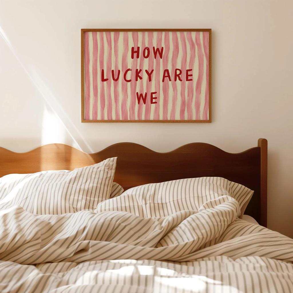 How Lucky Are We Pink & Green Striped Canvas Print These Are The Good Old Days Front Wall Art Posters for Modern Home Decor Gift