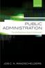 Книга Public Administration : The Interdisciplinary Study of Government