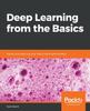 The Deep Learning from the Basics : Python and Deep Learning: Theory and Implementation Book