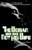 Книга The Woman Who Was Not His Wife