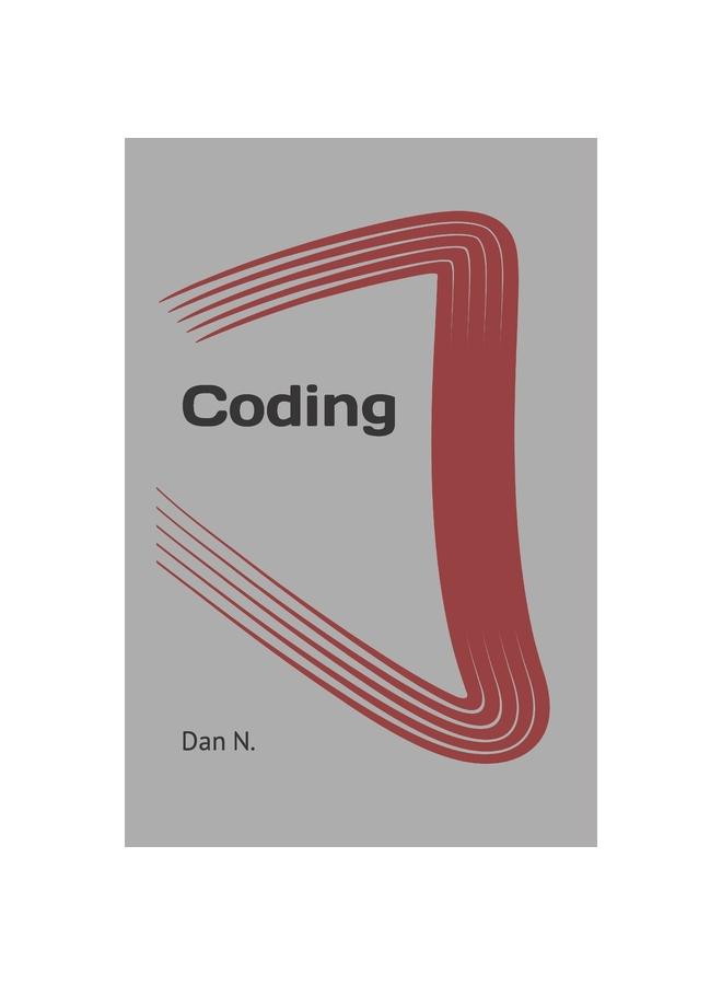 The Coding : The Basics. Let's Get Started with Computer Programming Book