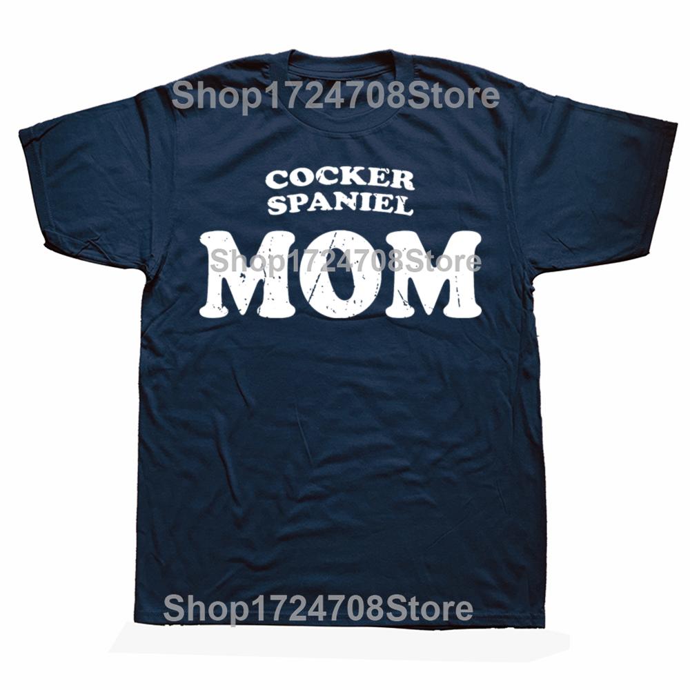 Funny Cocker Spaniel Mom Dog Mother Cute Pet Tshirts Men Womens Fashion Casual Tshirt 100 Cotton Loose Oversized T Shirt
