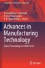 Книга Advances In Manufacturing Technology : Select Proceedings of ICAMT 2018