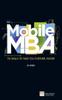 Книга Mobile MBA, The : 112 Skills To Take You Further, Faster