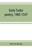Книга Early Tudor Poetry, 1485-1547