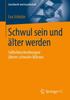 Книга Schwul Sein Und Alter Werden : Selbstbeschreibungen Alterer Schwuler Manner : 74