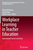Книга Workplace Learning In Teacher Education : International Practice and Policy : 10