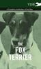 Книга The Fox Terrier A Complete Anthology Of The Dog by Various - Hardback