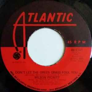 7inch Record WILSON PICKETT - Don't Let The Green Grass Fool You 452781 Atlantic 1970 US Soul/Funk Used