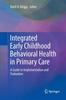 Книга Integrated Early Childhood Behavioral Health In Primary Care : A Guide To Implementation and Evaluation