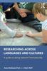 Книга Researching Across Languages and Cultures : A Guide To Doing Research Interculturally