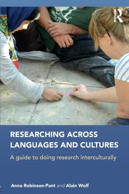 Книга Researching Across Languages and Cultures : A Guide To Doing Research Interculturally