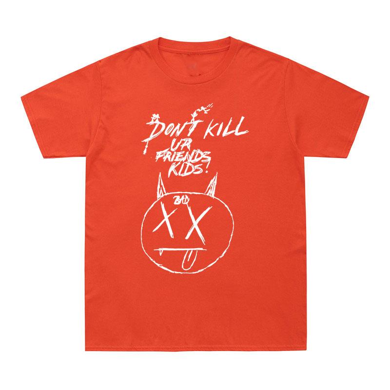 Summer T Shirt Don'T Kill Your Friend Funny Print T-Shirt Men Women Bad Hip Hop Tshirts Cotton Tops