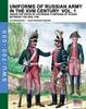 Книга Uniforms of Russian Army In the XVIII Century Vol. 1 : Under the Reign of Catherine II Empress of Russia Between 1762 and 1796