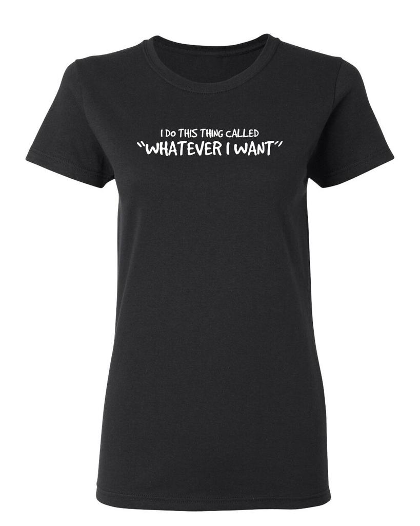 I Do This Thing Called Whatever Sarcastic Novelty Graphics Funny Womens T-Shirt